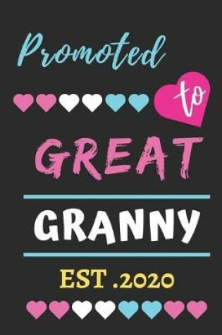 Cover of Promoted To Great Granny est.2020