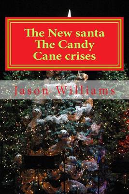 Book cover for The New Santa the Candy Cane Crises