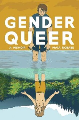 Cover of Gender Queer: A Memoir