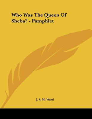 Book cover for Who Was the Queen of Sheba? - Pamphlet