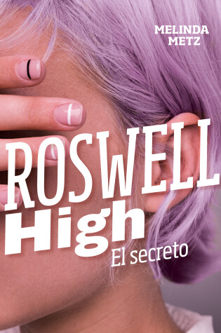 Cover of El secreto / Roswell High: The Secret