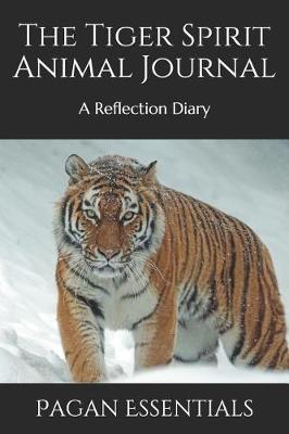 Book cover for The Tiger Spirit Animal Journal