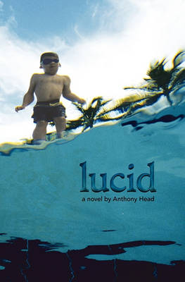 Book cover for Lucid a Novel