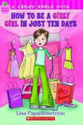 Cover of How to be a Girly Girl in Just Ten Days