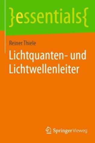 Cover of Lichtquanten- und Lichtwellenleiter