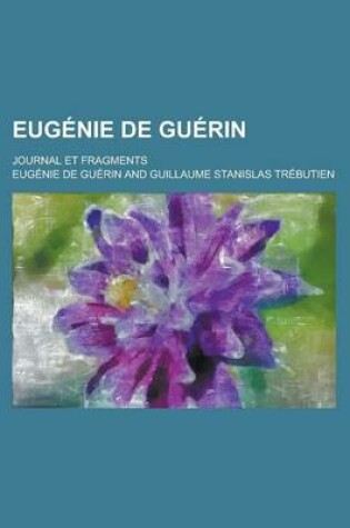 Cover of Eugenie de Guerin; Journal Et Fragments