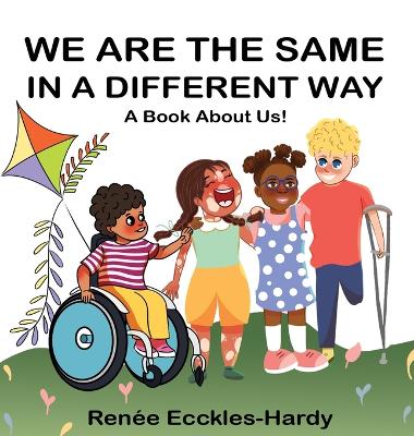 Book cover for We are the Same in a Different Way