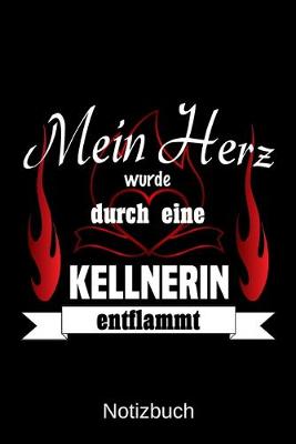 Book cover for Mein Herz wurde durch eine Kellnerin entflammt