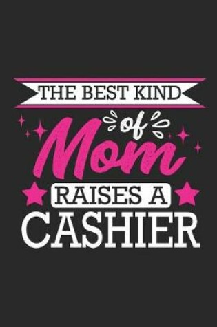 Cover of The Best Kind of Mom Raises a Cashier