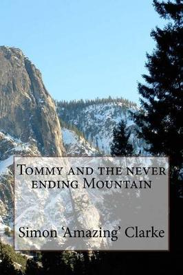 Book cover for Tommy and the never ending mountain