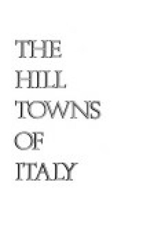 Cover of The Hill Towns of Italy