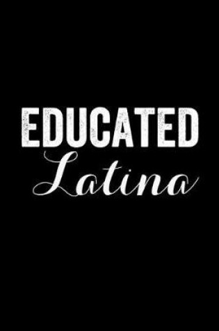 Cover of Educated Latina