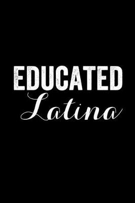 Book cover for Educated Latina