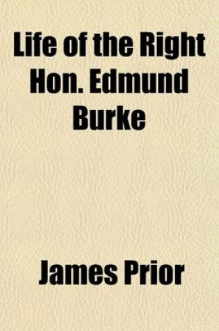 Cover of Life of the Right Hon. Edmund Burke