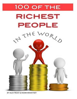 Book cover for 100 of the Richest People in the World