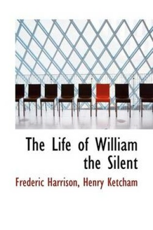 Cover of The Life of William the Silent