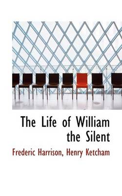 Book cover for The Life of William the Silent