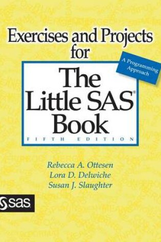 Cover of Exercises and Projects for the Little SAS Book, Fifth Edition