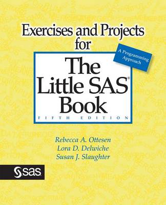 Cover of Exercises and Projects for the Little SAS Book, Fifth Edition
