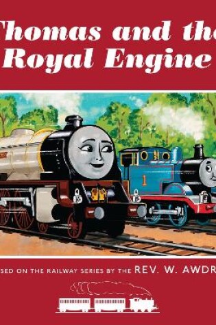 Cover of Thomas & Friends: Thomas and the Royal Engine