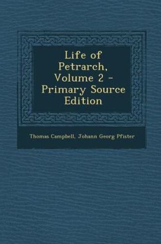 Cover of Life of Petrarch, Volume 2