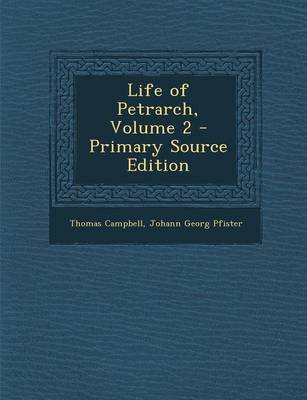 Book cover for Life of Petrarch, Volume 2