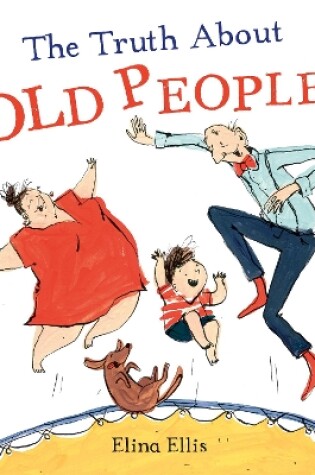 Cover of The Truth About Old People