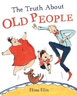 Book cover for The Truth About Old People