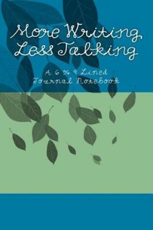 Cover of More Writing, Less Talking