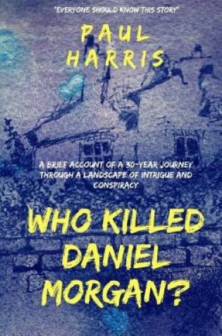 Cover of Who Killed Daniel Morgan?