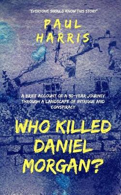 Book cover for Who Killed Daniel Morgan?