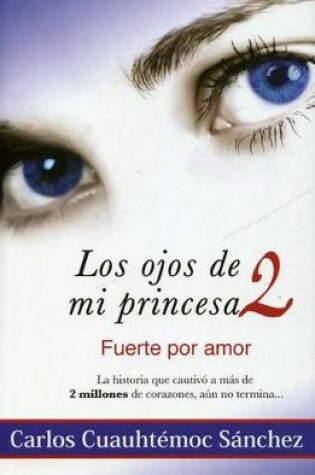 Cover of Ojos de Mi Princesa II