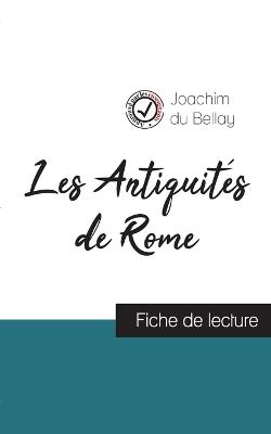 Book cover for Les Antiquités de Rome de Joachim du Bellay (fiche de lecture et analyse complète de l'oeuvre)