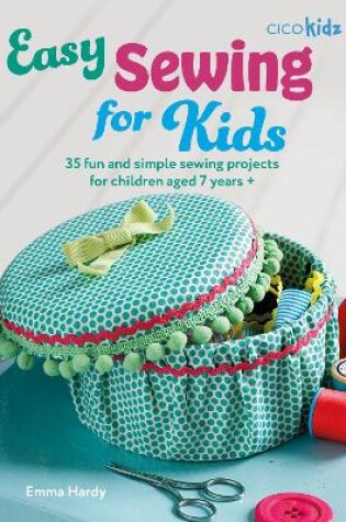Cover of Easy Sewing for Kids