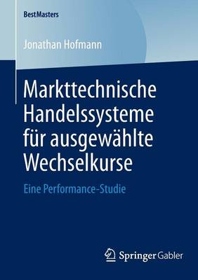 Cover of Markttechnische Handelssysteme für ausgewählte Wechselkurse