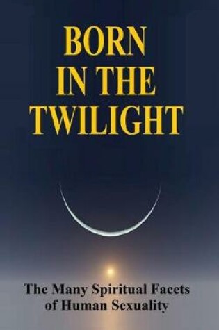 Cover of Born in the Twilight