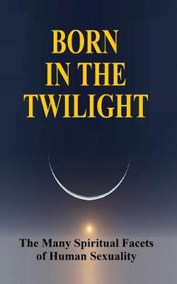 Book cover for Born in the Twilight