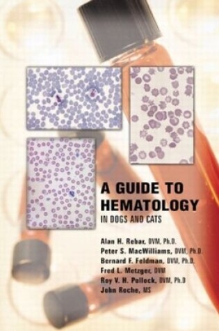 Cover of A Guide to Hematology in Dogs and Cats