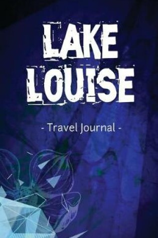 Cover of Lake Louise Travel Journal