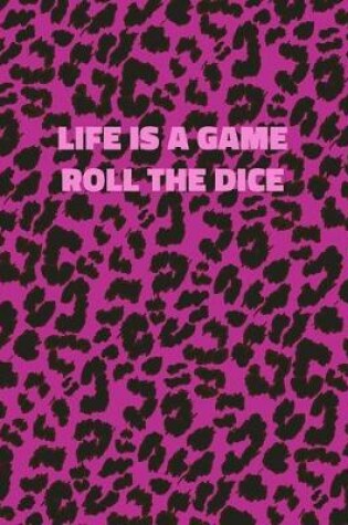 Cover of Life Is A Game Roll The Dice