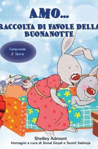 Cover of Amo...Raccolta di favole della buonanotte