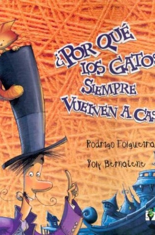Cover of Por Que Los Gatos Siempre Vuelven a Casa?