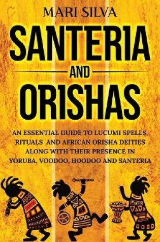 Cover of Santeria and Orishas