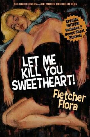 Cover of Let Me Kill You, Sweetheart! (Special Bonus Edition)