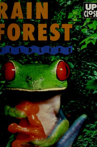 Cover of Rain Forest Wildlife