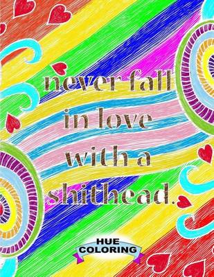 Book cover for Never Fall In Love With A Sh*thead