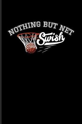 Book cover for Nothing But Net Swish