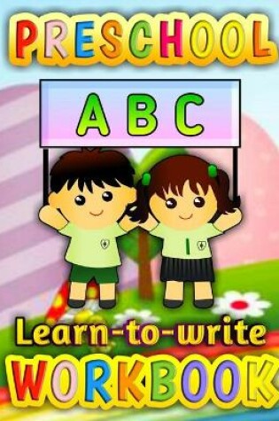 Cover of Perschool ABC Learn To Write Workbook