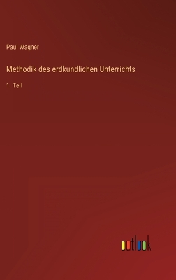 Book cover for Methodik des erdkundlichen Unterrichts