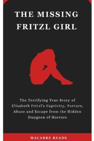 Cover of The Missing Fritzl Girl